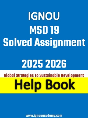 IGNOU MSD 19 Solved Assignment 2025 2026